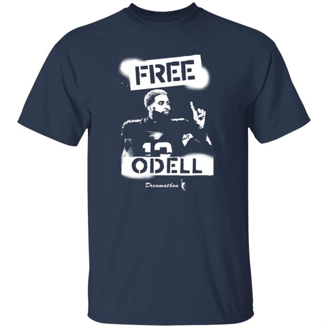 Free Odell Shirt Dreamathon Merch Odell Beckham Free Dreams Shirt Free Odell Shirt Dreamathon Merch Odell Beckham Free Dreams Shirt