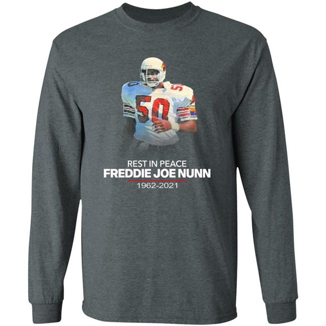 Rip Freddie Joe Nunn Shirt Chandler Jones Rip Freddie Joe Nunn Shirt Chandler Jones