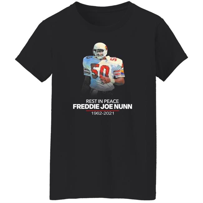 Rip Freddie Joe Nunn Shirt Chandler Jones Rip Freddie Joe Nunn Shirt Chandler Jones