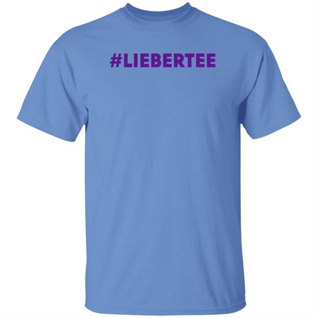 #Liebertee Shirt Hoodie Sweatshirt