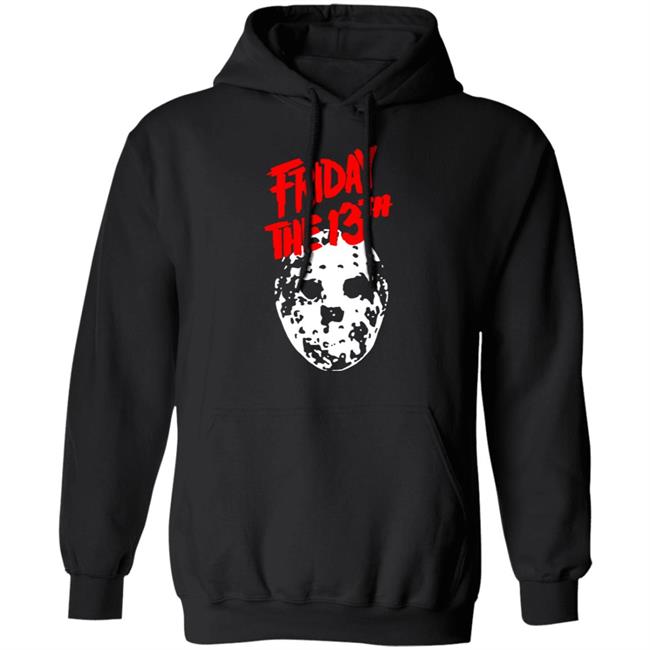 Happy Friday The 13th T Shirt Black Hoodie Sweatshirt Happy Friday The 13th T Shirt Black Hoodie Sweatshirt