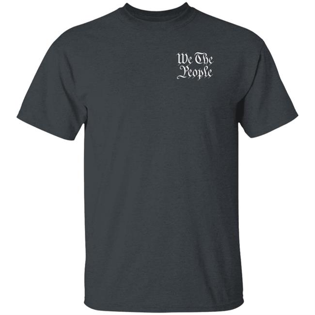 We The People Shirt Kaylarayela We The People Shirt Hoodie Sweatshirt