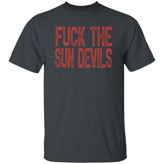 Fuck The Sun Devils Shirt Beef Shirts Arizona Wildcats Fan Shirt Fuck The Sun Devils Shirt Beef Shirts Arizona Wildcats Fan Shirt