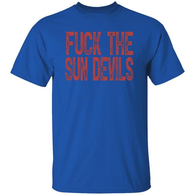 Fuck The Sun Devils Shirt Beef Shirts Arizona Wildcats Fan Shirt Fuck The Sun Devils Shirt Beef Shirts Arizona Wildcats Fan Shirt