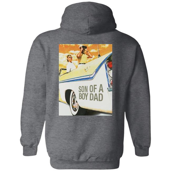 Son Of A Boy Dad Hoodie Barstoolsports Store Son Of A Boy Dad Hoodie Barstoolsports Store