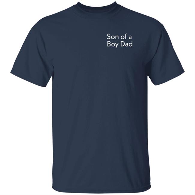 Son Of A Boy Dad Hoodie Barstoolsports Store Son Of A Boy Dad Hoodie Barstoolsports Store
