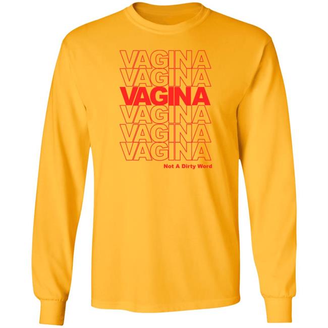 Vagina Not A Dirty Word Shirt Jen Winston Vagina Not A Dirty Word Shirt Jen Winston