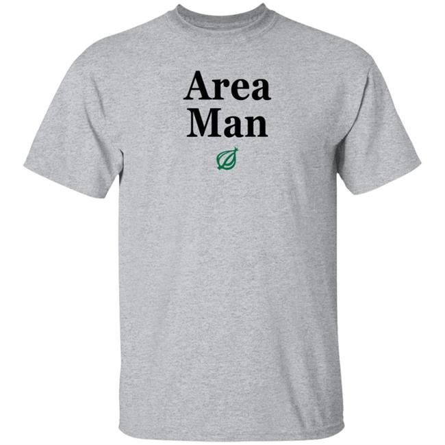 The Onion Store Area Man Sweatshirt The Onion Store Area Man Sweatshirt