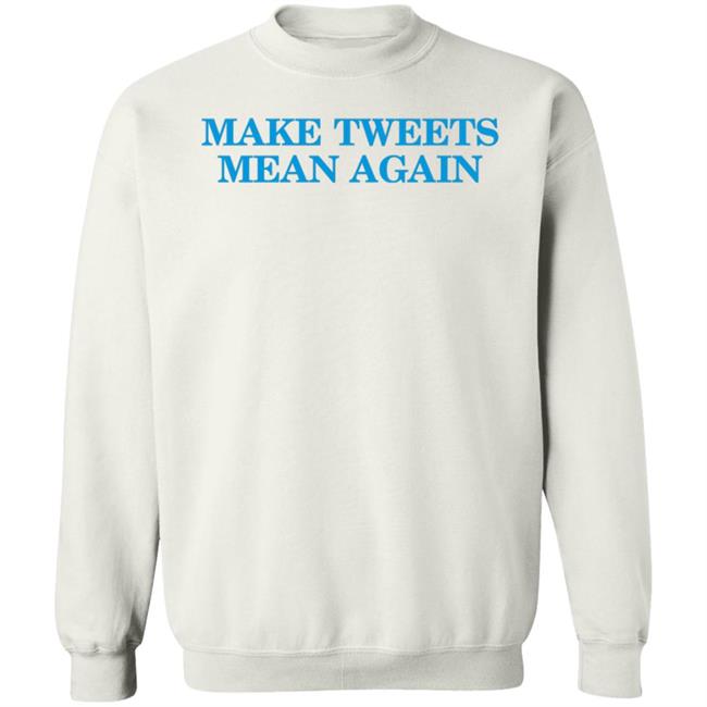 The Daily Wire Merch Make Tweets Mean Again Shirt The Daily Wire Merch Make Tweets Mean Again Shirt