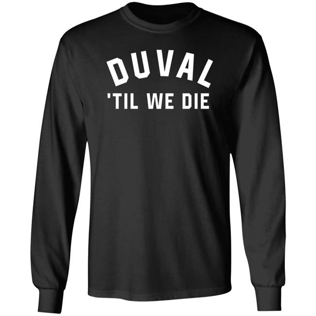 Duval Til We Die Hoodie DTWD Merch Duval Til We Die Hoodie DTWD Merch