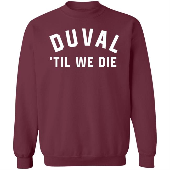 Duval Til We Die Hoodie DTWD Merch Duval Til We Die Hoodie DTWD Merch