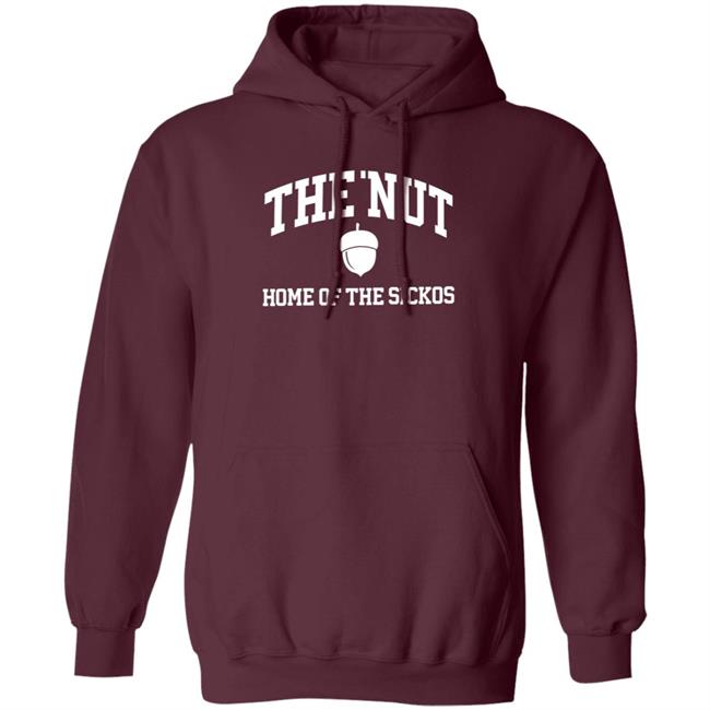 The Nut Home Out Of Sickos Shirt Hoodie Sweatshirt The Nut Home Out Of Sickos Shirt Hoodie Sweatshirt