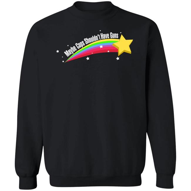 Maybe Cops Shouldn't Have Guns Shirt Jared Bennion Maybe Cops Shouldn't Have Guns Shirt Jared Bennion