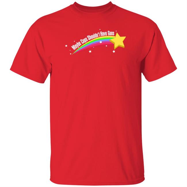 Maybe Cops Shouldn't Have Guns Shirt Jared Bennion Maybe Cops Shouldn't Have Guns Shirt Jared Bennion