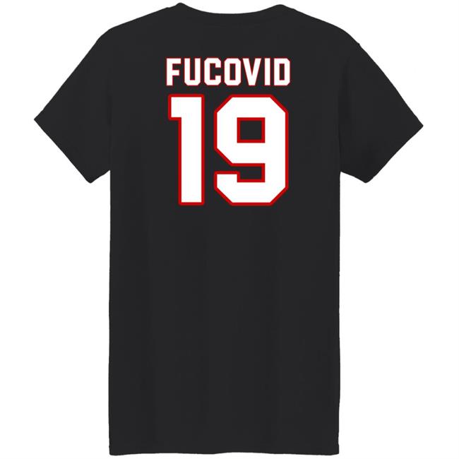 Fucovid 19 Shirt Fucovid Number 19 Funny T Shirt Hoodie Sweatshirt Fucovid 19 Shirt Fucovid Number 19 Funny T Shirt Hoodie Sweatshirt