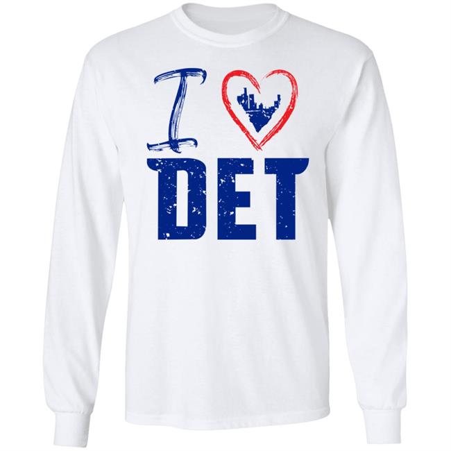 I Love Det Shirt Detroit Pistons I Love Det Shirt I Love Det Shirt Detroit Pistons I Love Det Shirt