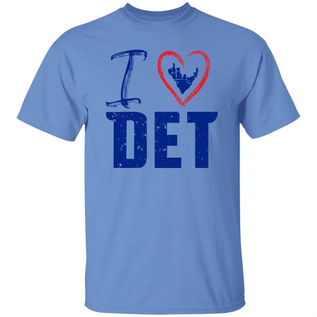 I Love Det Shirt Detroit Pistons I Love Det Shirt I Love Det Shirt Detroit Pistons I Love Det Shirt