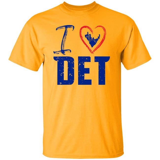 I Love Det Shirt Detroit Pistons I Love Det Shirt I Love Det Shirt Detroit Pistons I Love Det Shirt
