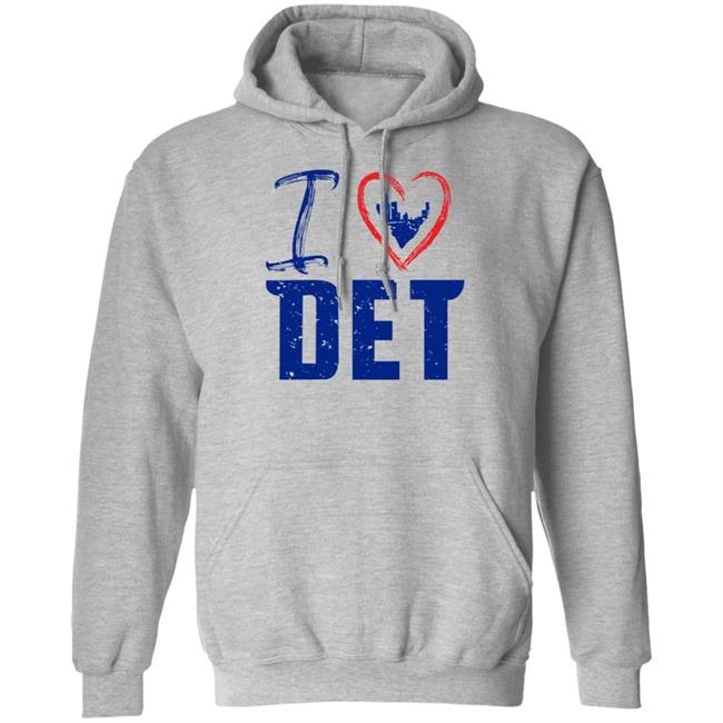 I Love Det Shirt Detroit Pistons I Love Det Shirt I Love Det Shirt Detroit Pistons I Love Det Shirt