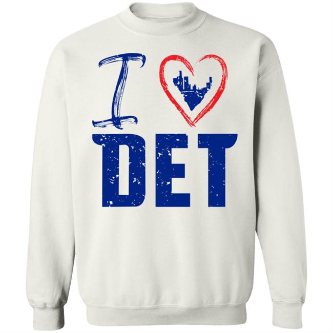 I Love Det Shirt Detroit Pistons I Love Det Shirt I Love Det Shirt Detroit Pistons I Love Det Shirt