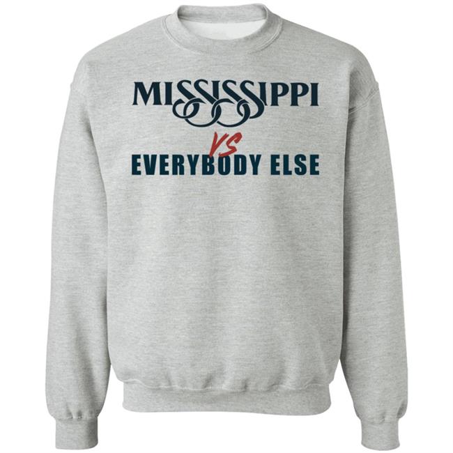 Mississippi Vs Everybody Else Hoodie Grindcitydesigns Mississippi Vs Everybody Else Hoodie Grindcitydesigns