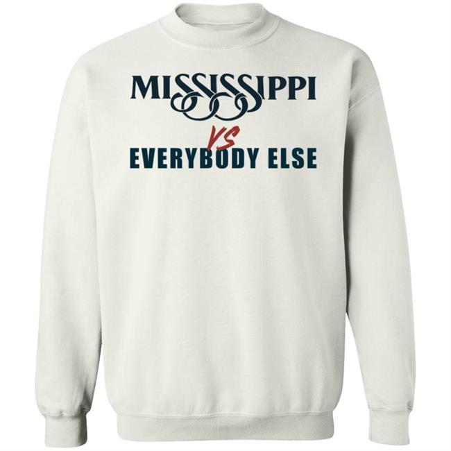 Mississippi Vs Everybody Else Hoodie Grindcitydesigns Mississippi Vs Everybody Else Hoodie Grindcitydesigns