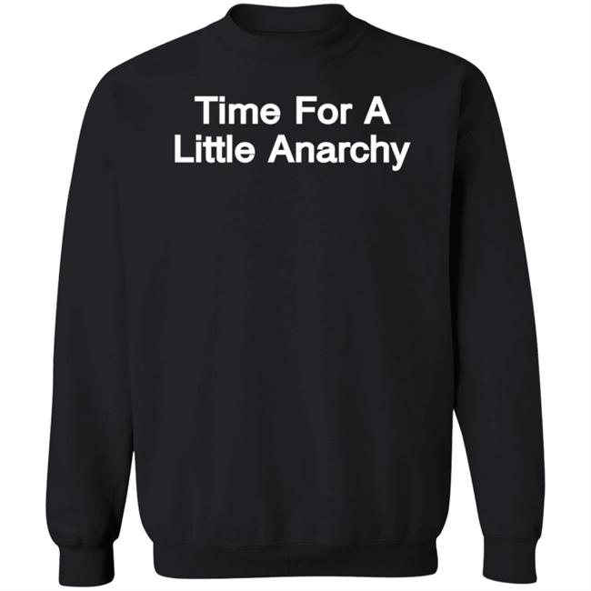Time For A Little Anarchy Shirt Rude Astrology The Knowledge No One Else Has Time For A Little Anarchy Shirt Rude Astrology The Knowledge No One Else Has