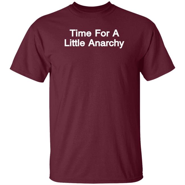 Time For A Little Anarchy Shirt Rude Astrology The Knowledge No One Else Has Time For A Little Anarchy Shirt Rude Astrology The Knowledge No One Else Has