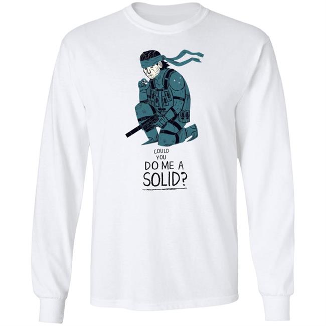 Could You Do Me A Solid Shirt Hoodie Sweatshirt Could You Do Me A Solid Shirt Hoodie Sweatshirt