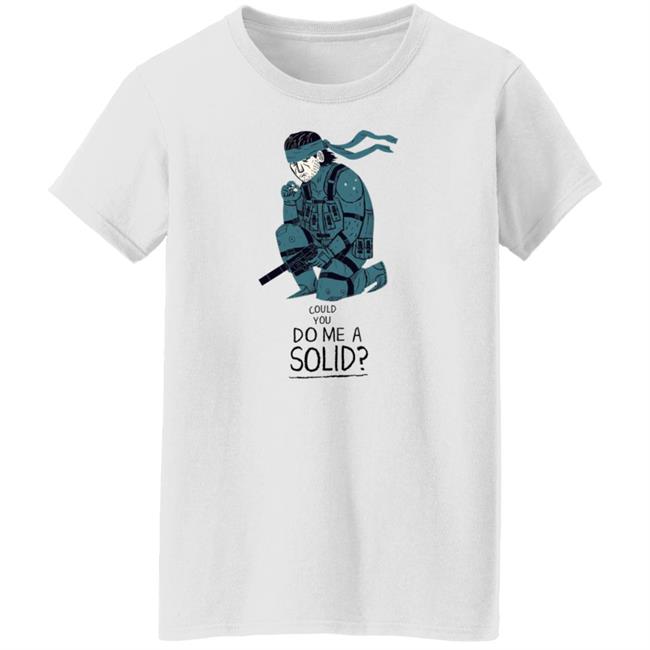 Could You Do Me A Solid Shirt Hoodie Sweatshirt Could You Do Me A Solid Shirt Hoodie Sweatshirt