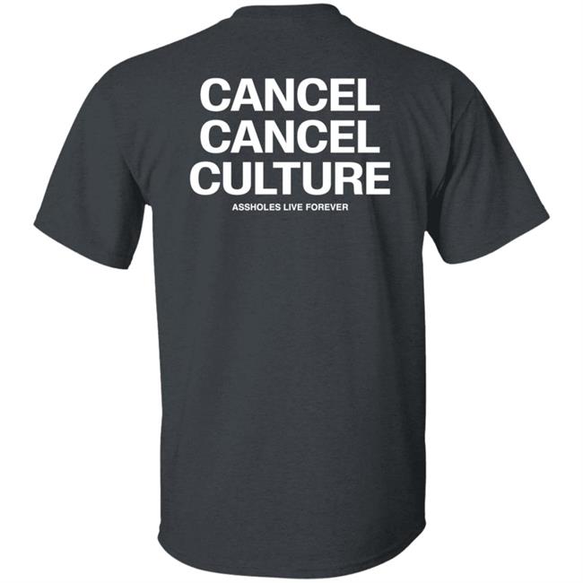 Flyinbrian41 Cancel Cancel Culture Hoodie Assholes Live Forever Merch Flyinbrian41 Cancel Cancel Culture Hoodie Assholes Live Forever Merch