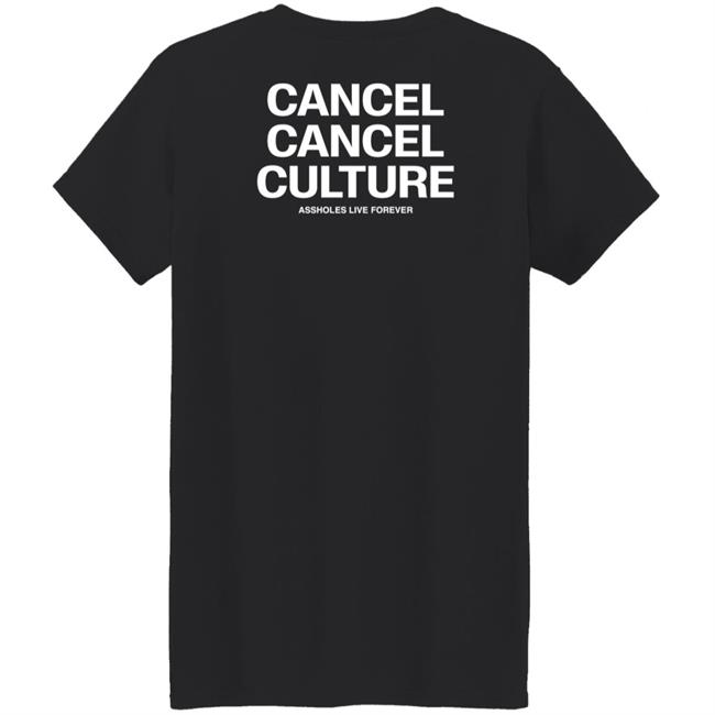 Flyinbrian41 Cancel Cancel Culture Hoodie Assholes Live Forever Merch Flyinbrian41 Cancel Cancel Culture Hoodie Assholes Live Forever Merch