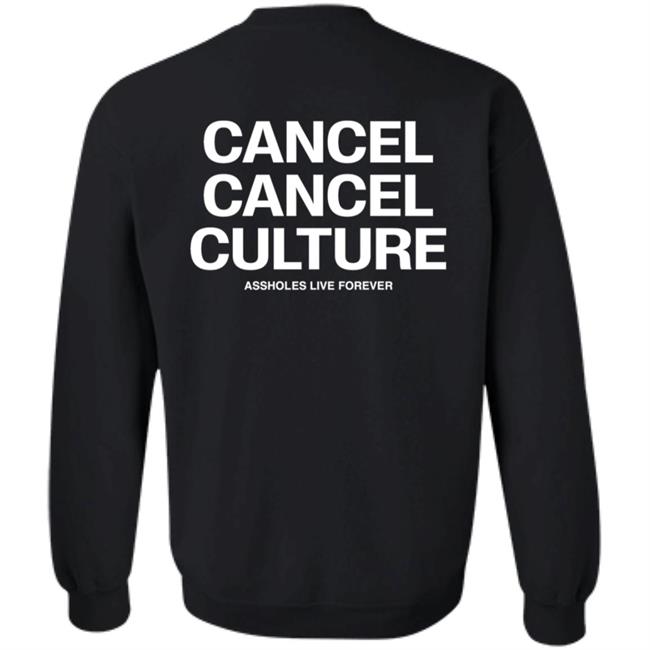 Flyinbrian41 Cancel Cancel Culture Hoodie Assholes Live Forever Merch Flyinbrian41 Cancel Cancel Culture Hoodie Assholes Live Forever Merch