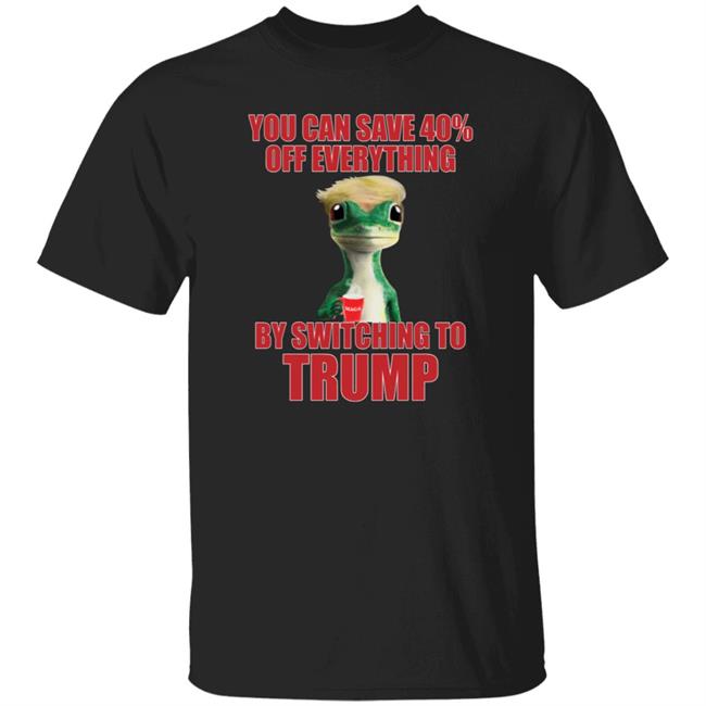 You Can Save 40% Off Everything By Switching To Trump T-Shirt