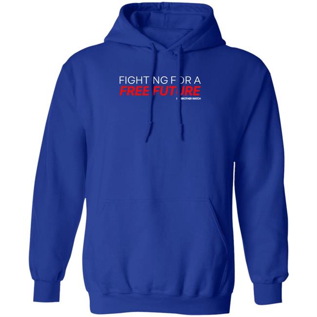 SpanishDan1 Fighting For A Free Future Shirt Hoodie Sweatshirt SpanishDan1 Fighting For A Free Future Shirt Hoodie Sweatshirt