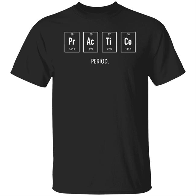 Twoset Apparel Practice Period Shirt Hoodie Sweatshirt