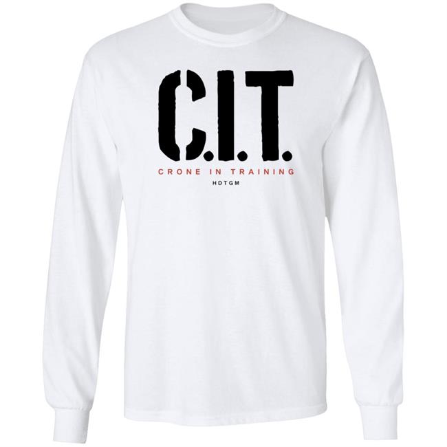 Crone In Training Shirt Hdtgm Merch Cit Shirt Crone In Training Shirt Hdtgm Merch Cit Shirt