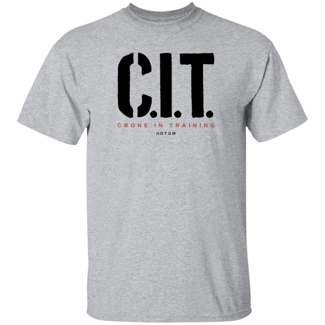 Crone In Training Shirt Hdtgm Merch Cit Shirt Crone In Training Shirt Hdtgm Merch Cit Shirt