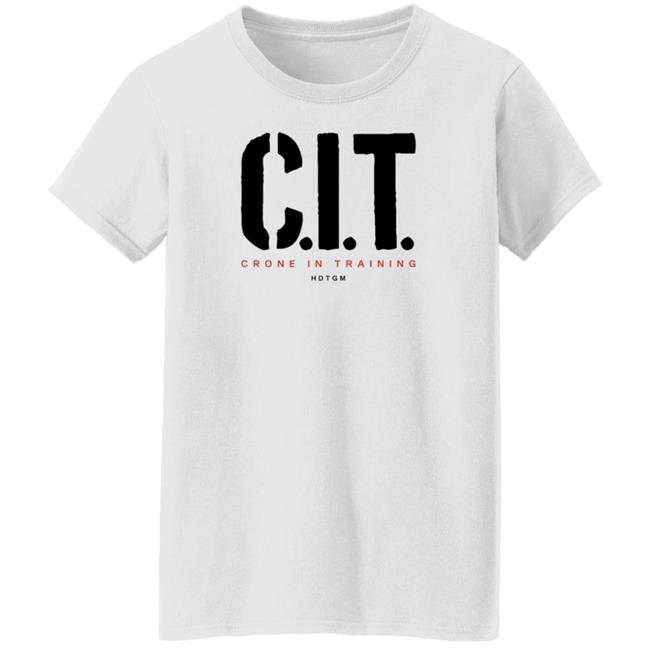 Crone In Training Shirt Hdtgm Merch Cit Shirt Crone In Training Shirt Hdtgm Merch Cit Shirt