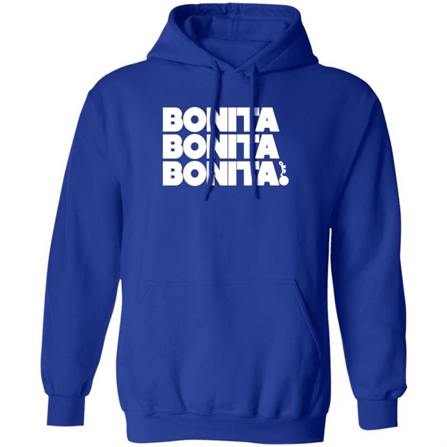 Bonita Bonita Bonita Rockin Hoodie Bonita Bonita Bonita Rockin Hoodie