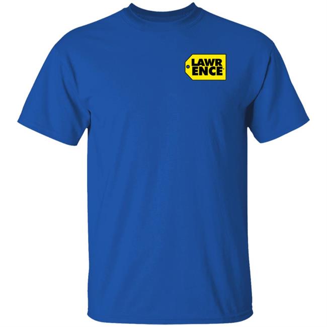 Lawrence Best Buy Shirt Insecure