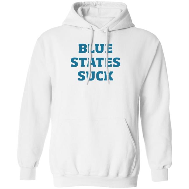 Blue States Suck Hoodie Tim Young Merch