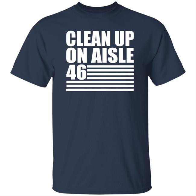 Steve Mudflap Mcgrew's Clean Up On Alsle 46 Shirt Steve Mudflap Mcgrew's Clean Up On Alsle 46 Shirt