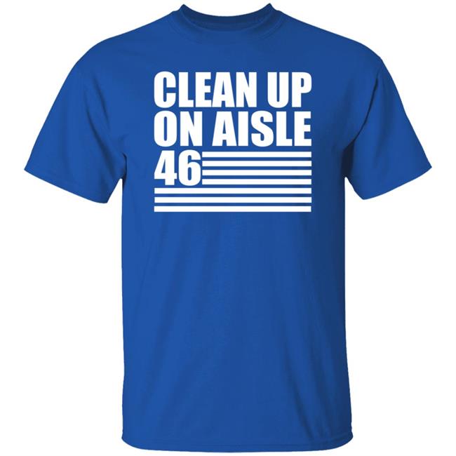 Steve Mudflap Mcgrew's Clean Up On Alsle 46 Shirt Steve Mudflap Mcgrew's Clean Up On Alsle 46 Shirt