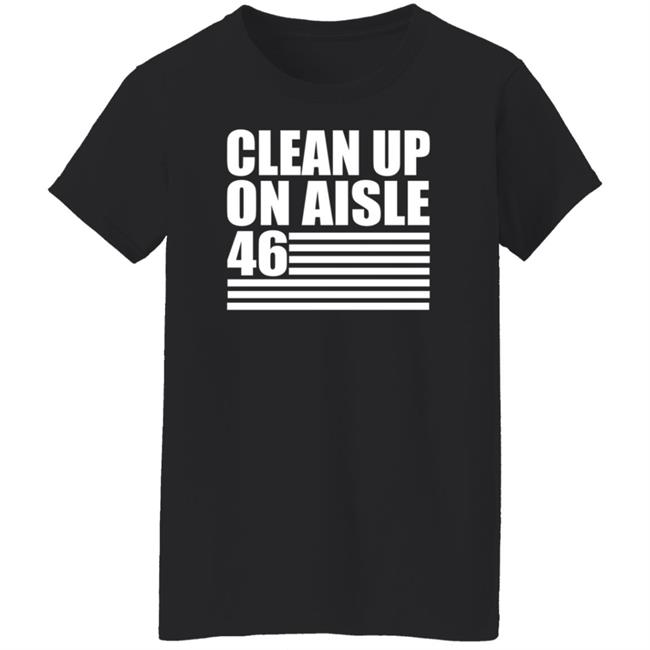 Steve Mudflap Mcgrew's Clean Up On Alsle 46 Shirt Steve Mudflap Mcgrew's Clean Up On Alsle 46 Shirt