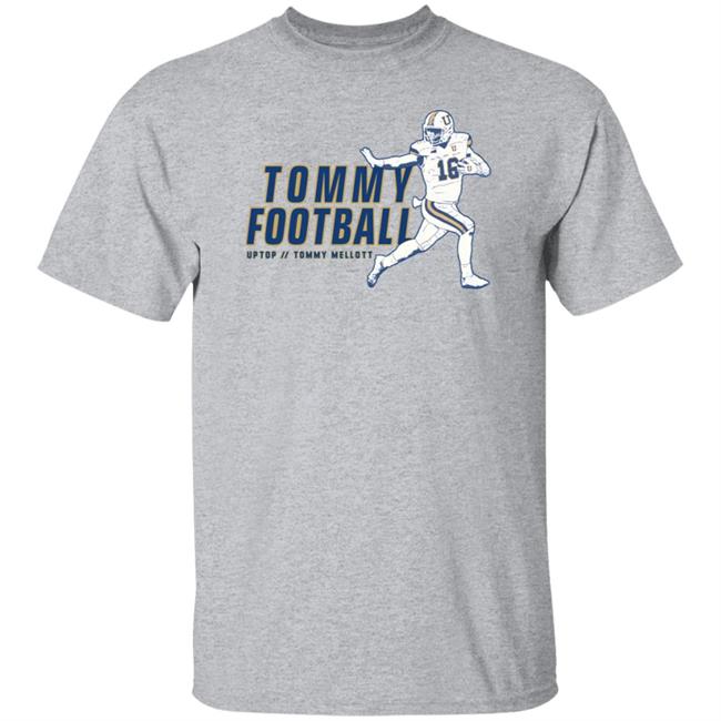 Tommy Football Uptop Tommy Mellott Shirt Uptop Merch Uptop Tommy Mellott Shirt