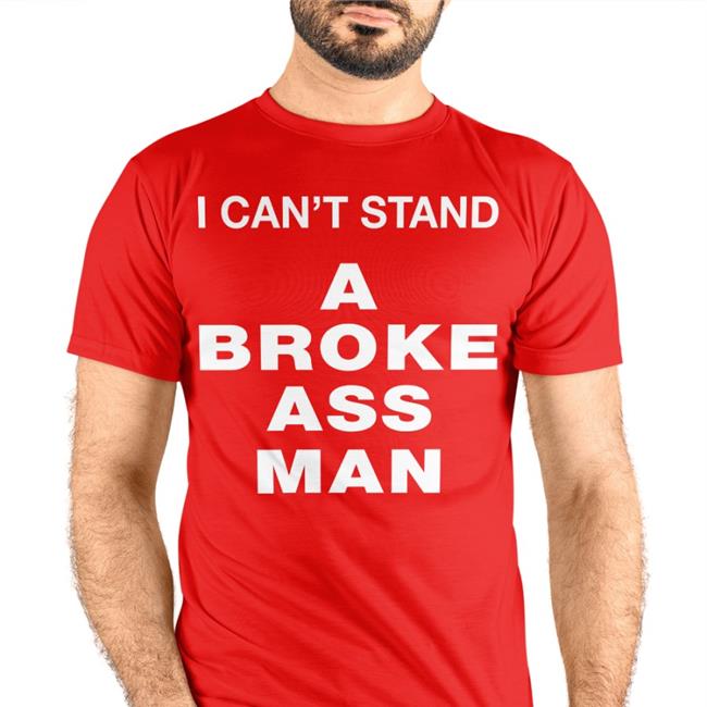 Ryan Scott Graham I Can't Stand A Broke Ass Man Hoodied Sweatshirt Black