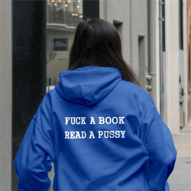 Fuck A Book Read A Pussy Shirt ShirtsThatGoHard