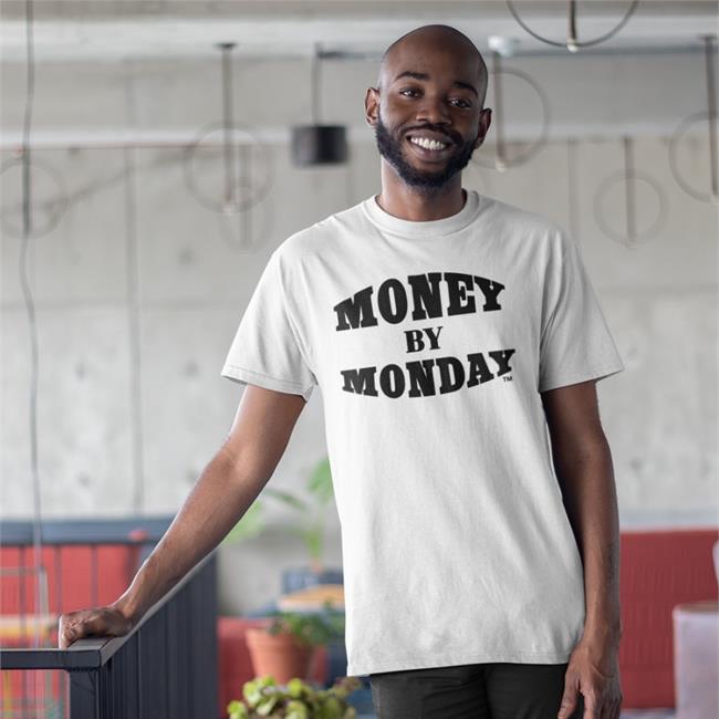 Money By Monday Long Sleeve T Shirt