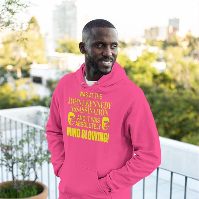 Barelylegalclothing Tiktok I Was At The John F.Kennedy Assassination And It Was Absolutely Mind Blowing T Shirt Barely Legal Clothes